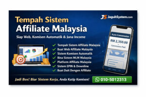 Tempah Sistem Affiliate Malaysia – Siap Web, Komisen Automatik & Jana Income