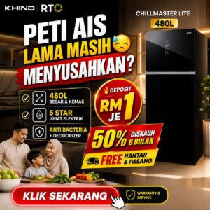 “Deposit RM1 Sudah Boleh Miliki Peti Sejuk Premium & 5 Star Jimat Elektrik”