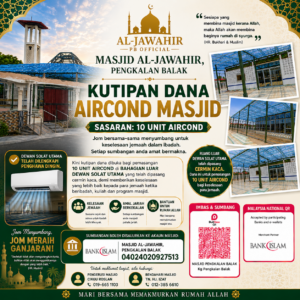 DANA AIRCOND MASJID MELAKA | WAKAF AIRCOND MASJID AL-JAWAHIR, PENGKALAN BALAK