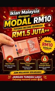 Buat Duit Hari2 Dengan Iklan Malaysia Rm10 je boleh Jana Income sehingga rm1.5juta++ Join Sekarang!!!