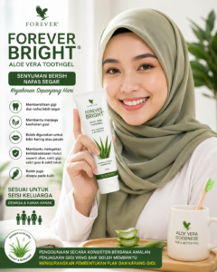 🌿 Forever Bright® Aloe Vera Toothgel “Senyuman Lebih Bersih, Nafas Lebih Segar, Penjagaan Seisi Keluarga.”